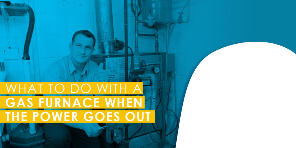 Why Your Gas Furnace Won't Work When the Power Goes Out